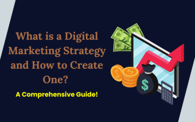 What is a digital marketing strategy and how to create one?