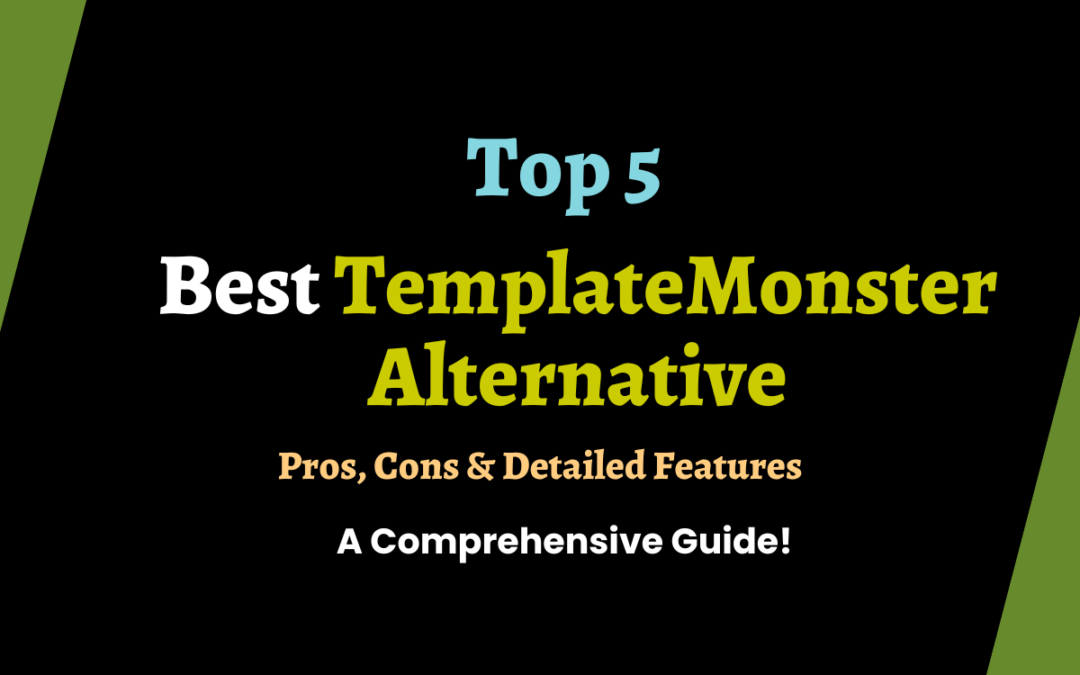 Top 5 TemplateMonster alternatives –  A Detailed Guide!