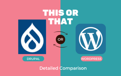 Drupal Vs WordPress | Which one is best for you – A Comprehensive Guide!
